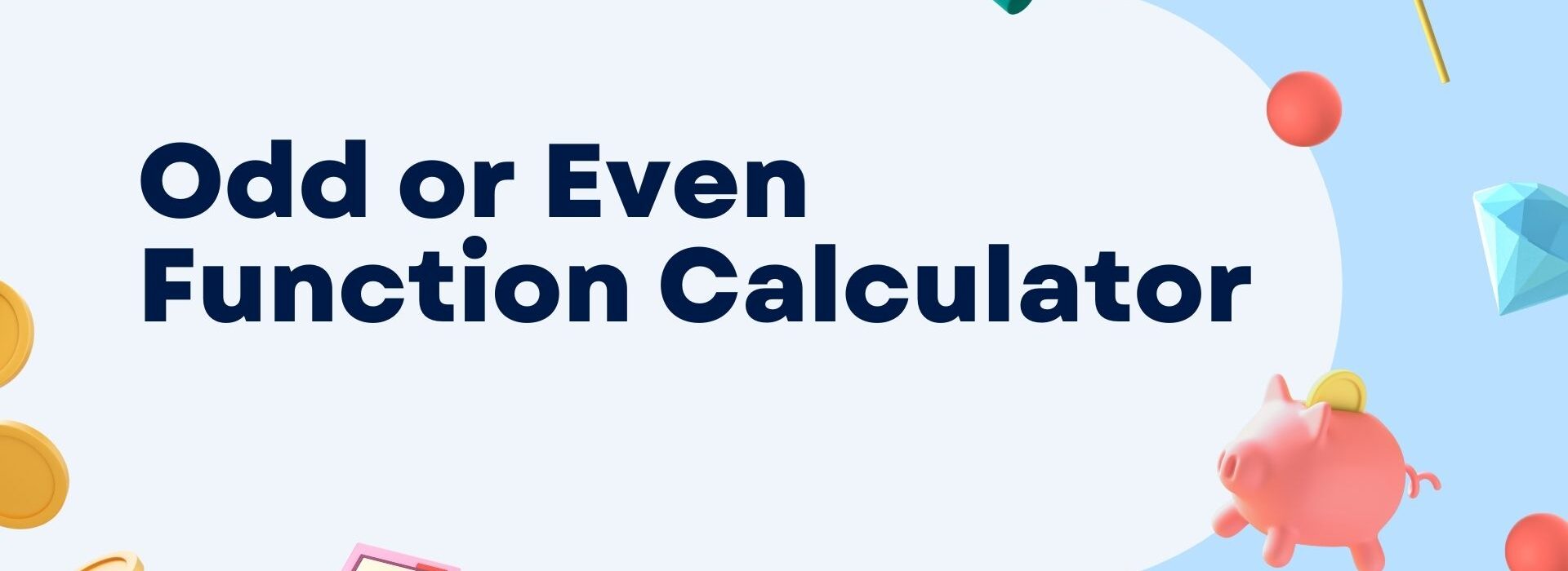 Odd or Even Function Calculator